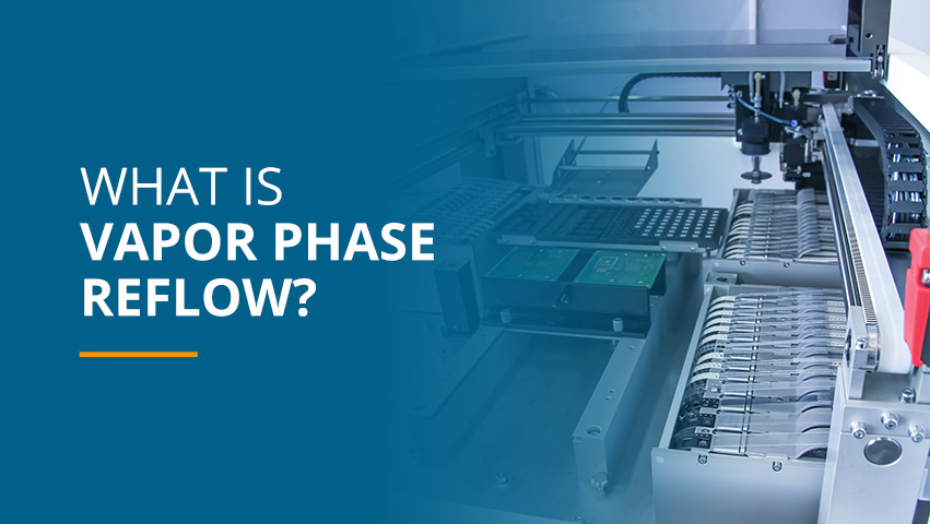 What is Vapor Phase Reflow